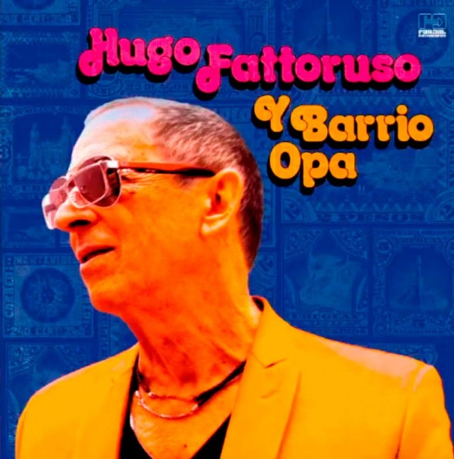 Hugo Fattoruso y Barrio Opa