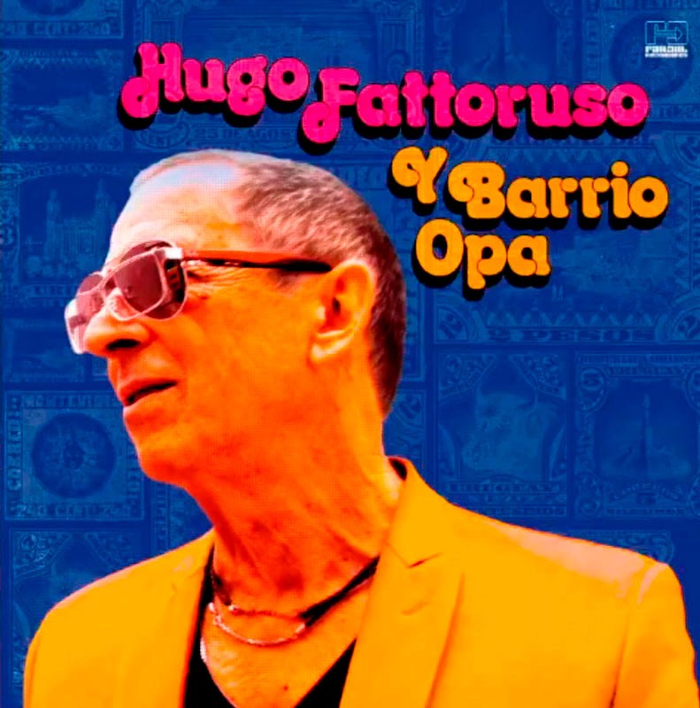 Hugo Fattoruso y Barrio Opa