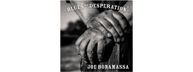 Blues of Desperation: Joe Bonamassa