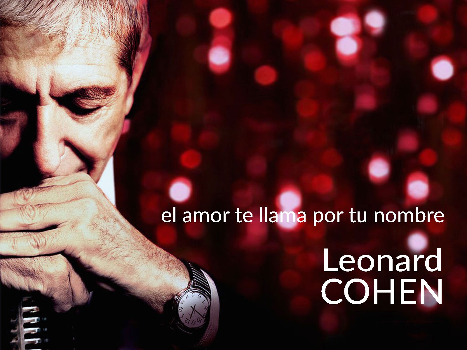 Leonard Cohen el amor te llama por tu nombre