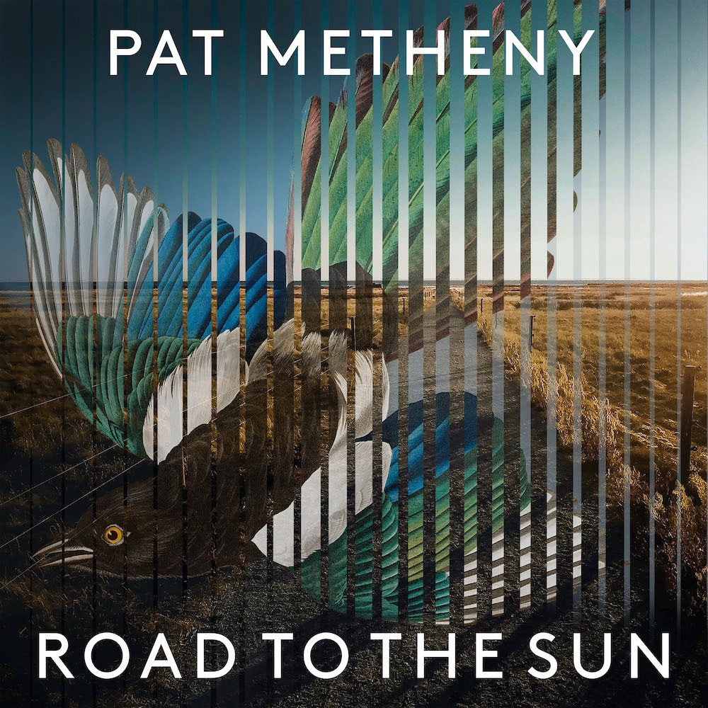 Pat Metheny Road To The Sun