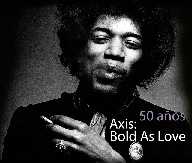 50 años del Axis: Bold As Love